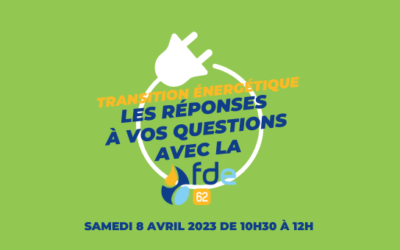 Transition énergétique : l’AMF62 et la FDE62 répondent à vos questions le 8 avril