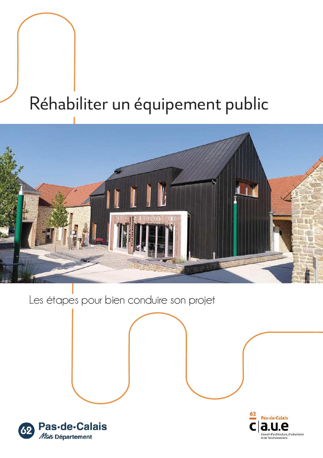 Guide du CAUE62 : « Réhabiliter un équipement public »