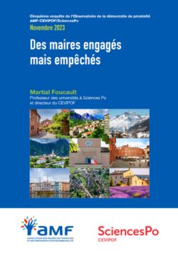 5ème enquête de l’observatoire de la démocratie de proximité AMF/CEVIPOF : des maires engagés mais empêchés