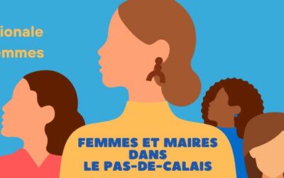 Femmes et Maires du Pas-De-Calais : Témoignages et état des lieux de la représentation des femmes dans la vie politique locale